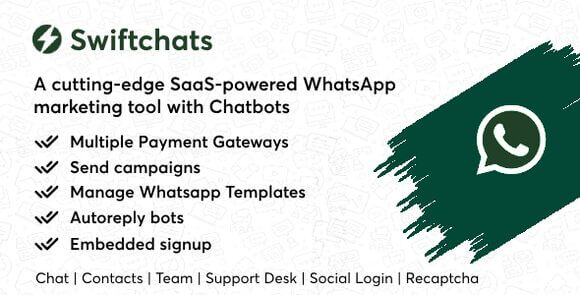 Swiftchats v2.8.8 – 支持 SaaS 的 WhatsApp 营销工具，带有聊天机器人 PHP 源码-大贝源码